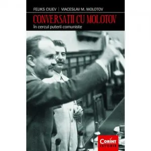 Conversatii cu Molotov