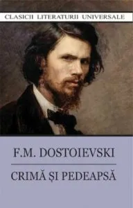 Crima si pedeapsa de F.M. Dostoievski