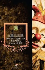 Daca citesti asta inseamna ca am murit de Andrew Nicoll