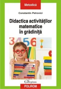 Didactica activitatilor matematice in gradinita de Constantin Petrovici