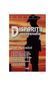 Dispariții misterioase de Dan Apostol