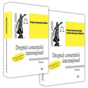 Dreptul comertului international. Tratat - Partea generala si Partea speciala