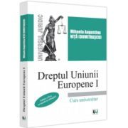 Dreptul Uniunii Europene I, editia 2-a, revazuta si adaugita
