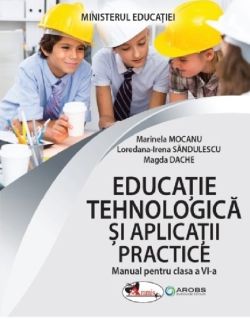 Educatie tehnologica si aplicatii practice - Clasa 6