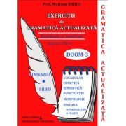 Exercitii de gramatica actualizata rezolvate si explicate pentru elevi. Gimnaziu si liceu