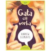 Gata cu vorba. Paperback de Andrew Clements