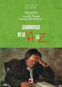 Gramatica de la A la Z. Editia a VII-a de Mircea Mot
