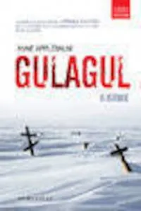 Gulagul. O istorie de Anne Applebaum