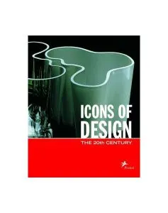 Icons of Design: The 20th Century de J.M. Woodham