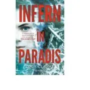 Infern in paradis de Lucy Clarke