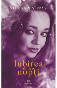Iubirea dintre nopti de Silvana Serban