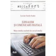 Jurnalism si comunicare digitala de Lucian-Vasile Szabo