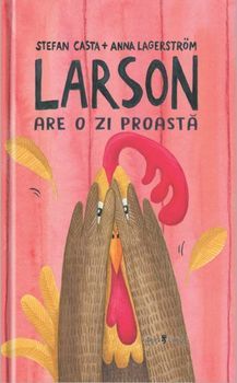Larson are o zi proasta