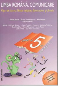 Limba romana - comunicare, fise de lucru, teste initiale, formative si finale Clasa a V-a semestrul I