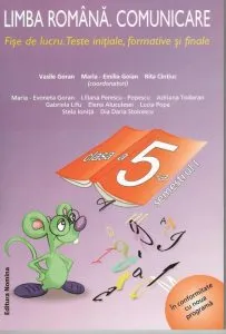 Limba romana - comunicare, fise de lucru, teste initiale, formative si finale Clasa a V-a semestrul I