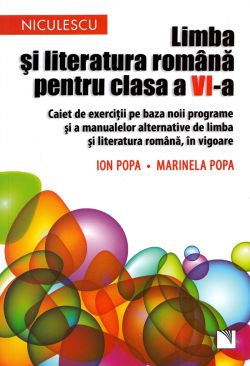 Limba si literatura romana - Clasa 6 - Caiet de exercitii