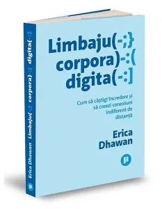 Limbajul corporal digital de Erica Dhawan