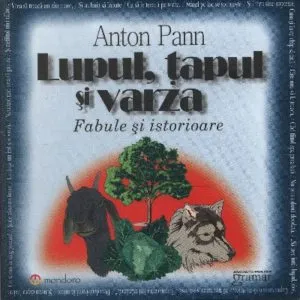 Lupul, tapul si varza. Fabule si istorioare de Anton Pann
