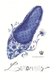 Luxomania
