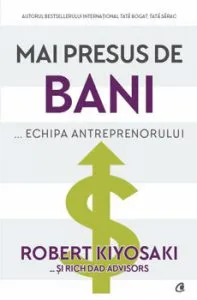 Mai presus de bani ... echipa antreprenorului
