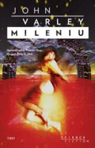 Mileniu de John Herbert Varley