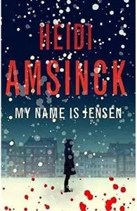 My Name is Jensen de Heidi Amsinck
