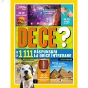 National Geographic Kids. De ce? Peste 1111 raspunsuri la orice intrebare