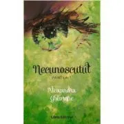 Necunoscutul. Partea I de Alexandra Gheorghe
