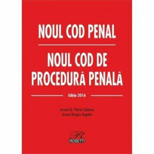 Noul Cod penal si Noul Cod de procedura penala. Editia 2016