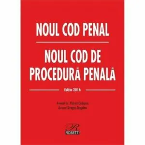 Noul Cod penal si Noul Cod de procedura penala. Editia 2016 de Dragos Bogdan