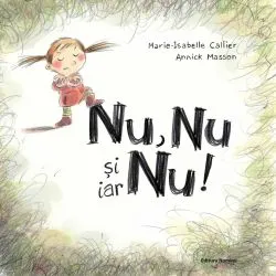 Nu, nu si iar nu de Marie-Isabelle Callier