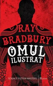 Omul ilustrat de Ray Bradbury
