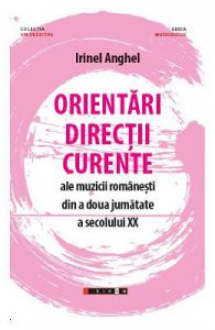 Orientari, directii, curente ale muzicii romanesti din a doua jumatate a secolului XX