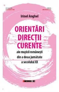 Orientari, directii, curente ale muzicii romanesti din a doua jumatate a secolului XX