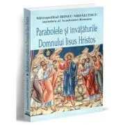 Parabolele si invataturile Domnului Iiisus Hristos de Mitropolitul Irineu Mihalcescu