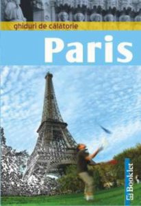 Paris. Ghiduri de calatorie