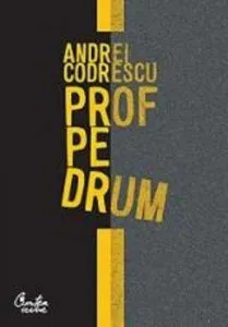 Prof pe drum de Andrei Codrescu