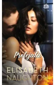 Protejata de Elisabeth Naughton