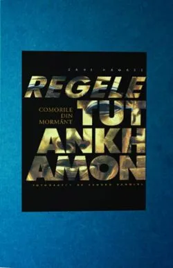 Regele Tutankhamon in cutie de Zahi Hawass