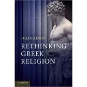 Rethinking Greek Religion de Julia Kindt