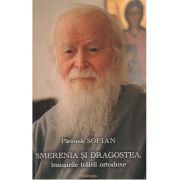 Smerenia si dragostea, insemnele trairii ortodoxe. Editia 4