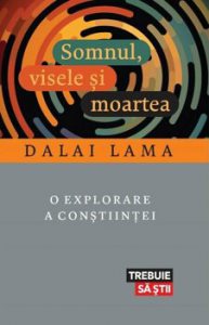 Somnul, visele si moartea. O explorare a constiintei
