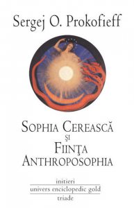 Sophia Cereasca si Fiinta Antroposophia