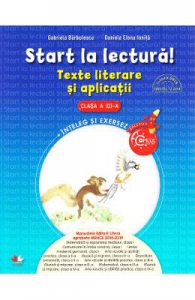 Start la lectura! Texte literare si aplicatii