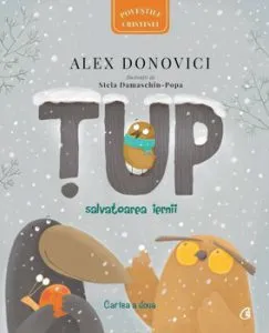 Tup. Salvatoarea iernii. Cartea a II-a de Alex Donovici