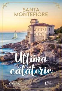 Ultima călătorie de Santa Montefiore