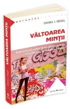 Valtoarea mintii de Daniel J. Siegel