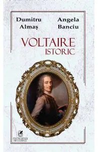 Voltaire istoric de Dumitru Almas