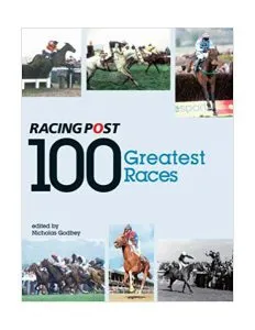 100 Greatest Races de Nicholas Godfrey