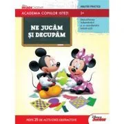 Academia copiilor isteti. Ne jucam si decupam de Disney